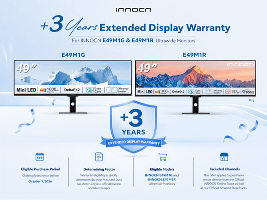 Official Announcement: Extended 3-Year Warranty for INNOCN E49M1G & E49M1R Ultrawide Monitors!